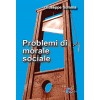 Problemi di morale sociale