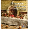 Il presepio di Pasqua. Il “sepolcro” a personaggi nella tradizione presepiale napoletana