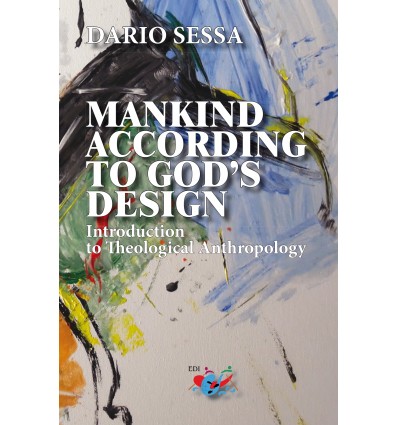 Mankind according to God’s design. Introduction to Teological Anthropology