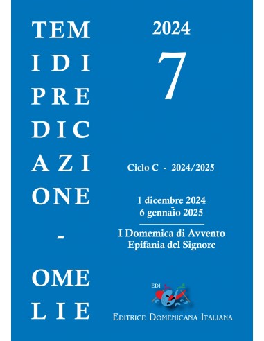 Ciclo C - 2024/2025 I Domenica di Avvento - Epifania del Signore 1 dicembre 2024 - 6 gennaio 2025