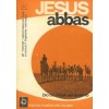 Jesus Abbas. Dio tra i padri del deserto