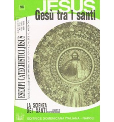 GESÙ TRA I SANTI (La scienza dei santi)